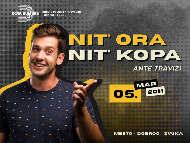 Nit ora nit kopa - Ante Travizi - GIGS TIX Srbija - gigstix.com