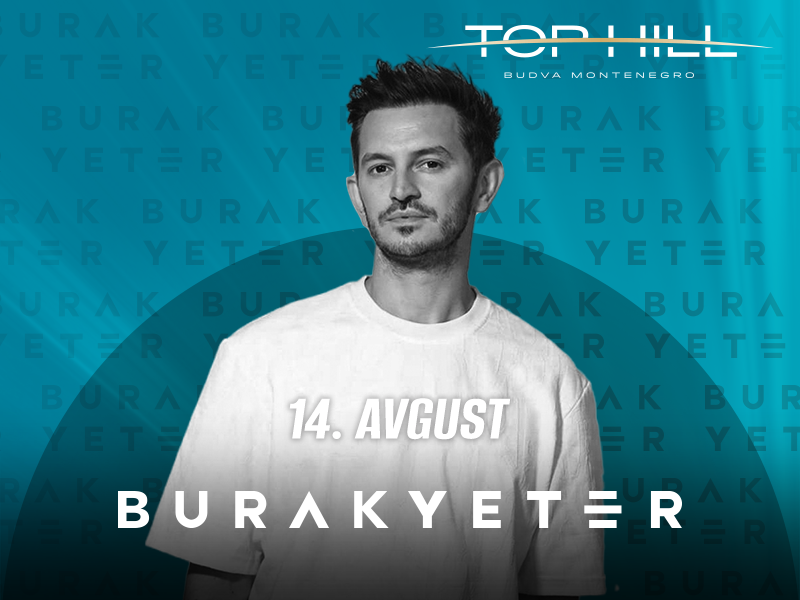 Burak Yeter - GIGS TIX Srbija - gigstix.com